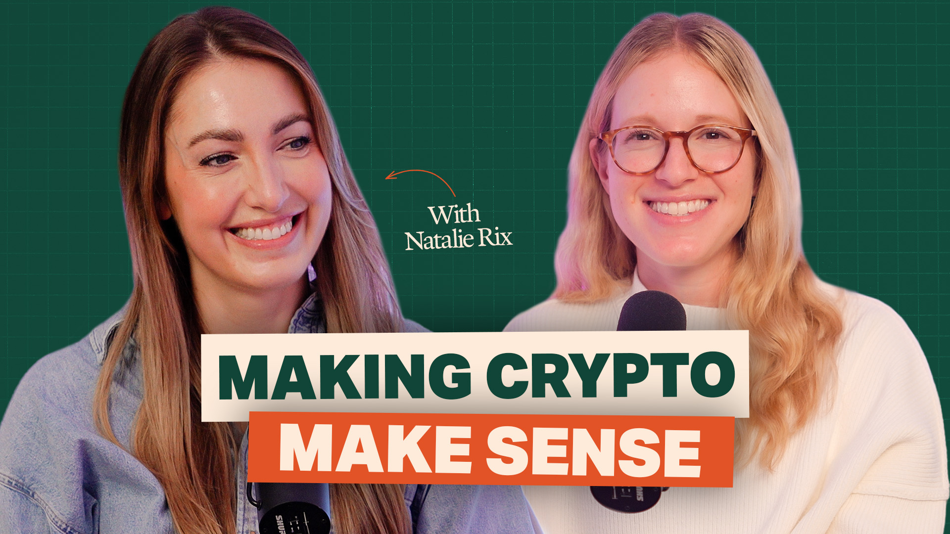 Making Crypto Make Sense with Natalie Rix
