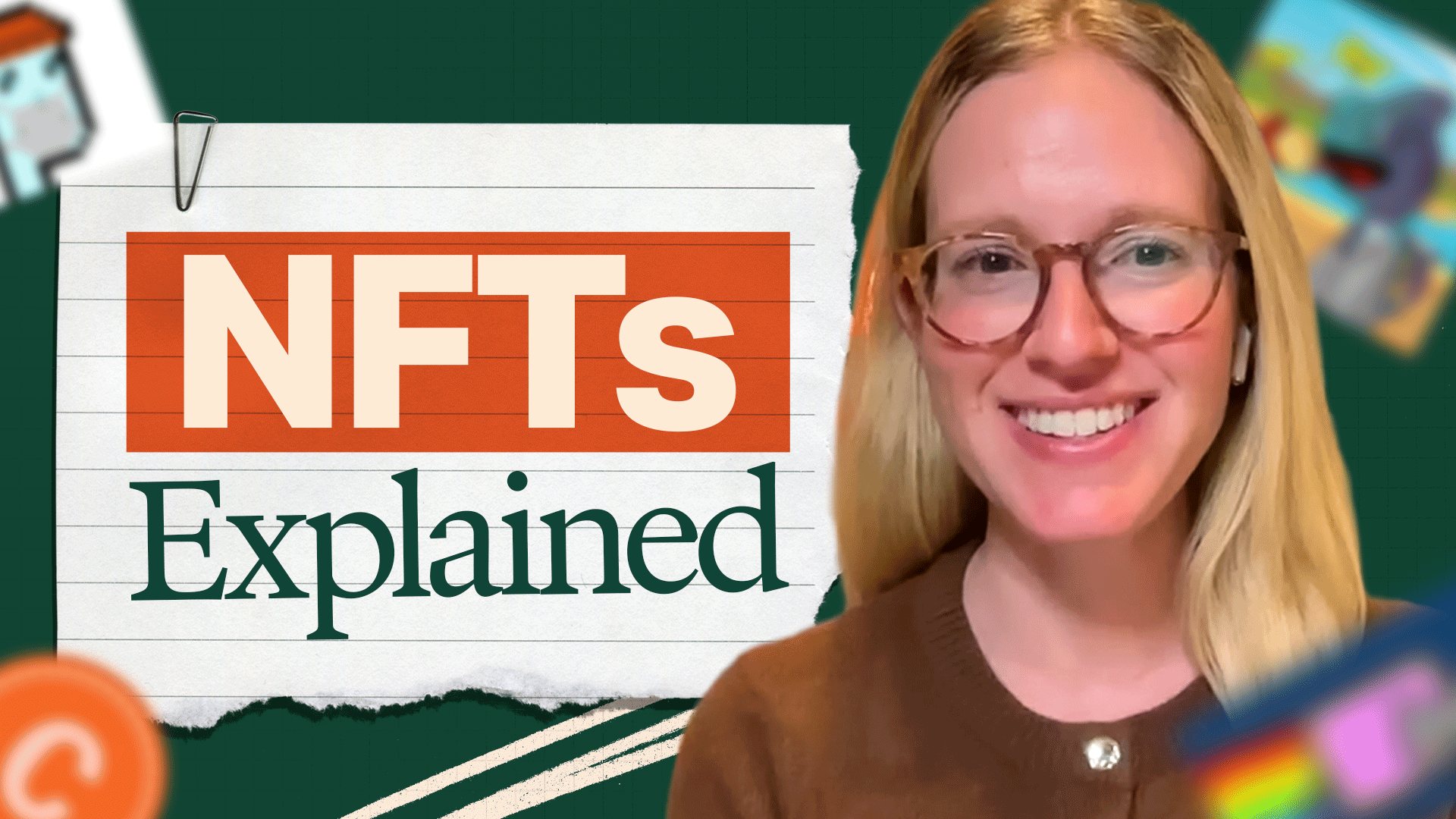NFTs Explained: 7 Questions You Need Answered